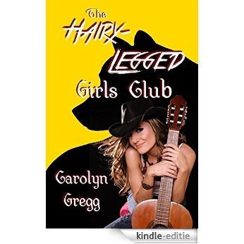 The Hairy-Legged Girls Club (English Edition) [Kindle-editie]