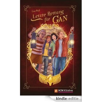 Letzte Rettung für Gan (German Edition) [Kindle-editie]