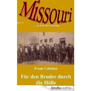 Für den Bruder durch die Hölle (German Edition) [Kindle-editie]
