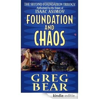 Foundation and Chaos (Second Foundation Trilogy Series) [Kindle-editie]
