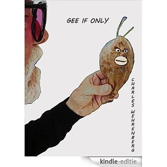 GEE IF ONLY (a Literary Sweet Roll) (English Edition) [Kindle-editie]