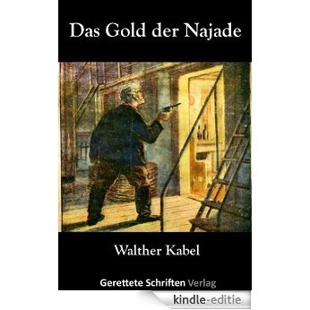 Das Gold der Najade (German Edition) [Kindle-editie]