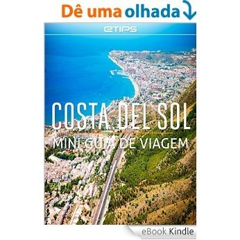 Costa del Sol Mini Guia de Viagem [eBook Kindle]