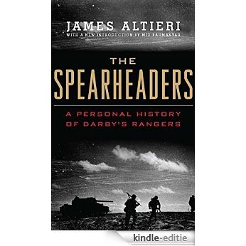 The Spearheaders: A Personal History of Darby's Rangers [Kindle-editie]