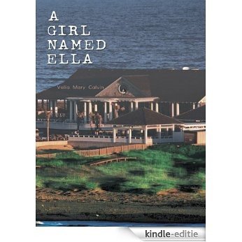 A Girl Named Ella (English Edition) [Kindle-editie]