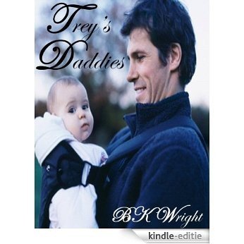 Trey's Daddies (Beau to Beau Romance) (English Edition) [Kindle-editie]