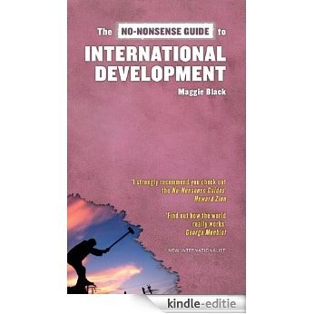 The No-Nonsense Guide to International Development (No-Nonsense Guides) [Kindle-editie]