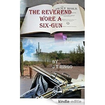 The Reverend Wore A Six-Gun (English Edition) [Kindle-editie]
