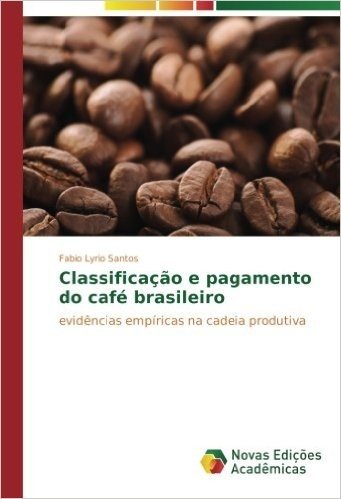Classificacao E Pagamento Do Cafe Brasileiro