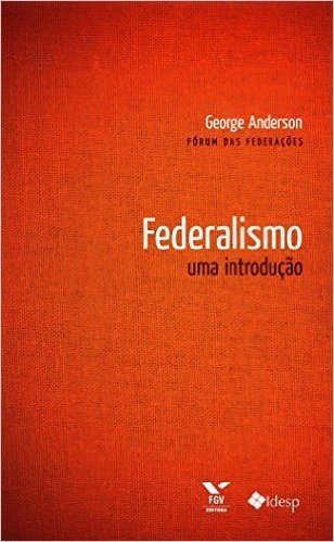 Federalismo. Uma Introdução
