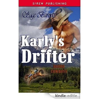 Karly's Drifter [Rodeo Cowboys 2] (Siren Publishing Classic) (Melanie's Protector : Karly's Drifter : Josie's Heartbreaker, Siren Publishing Classic) [Kindle-editie] beoordelingen