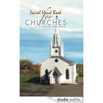 Social Handbook for Churches : A Various Assortment of Items (English Edition) [Kindle-editie]