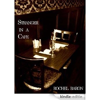 Stranger at a Cafe (Rochel Baron's Stranger series Book 5) (English Edition) [Kindle-editie]