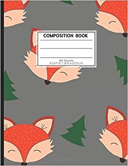 COMPOSITION BOOK 80 SHEETS 8.5x11 in / 21.6 x 27.9 cm: A4 Dotted Paper Notebook | "Fox" | Workbook for s Kids Students Boys | Writing Notes School College | Grammar | Languages | Art