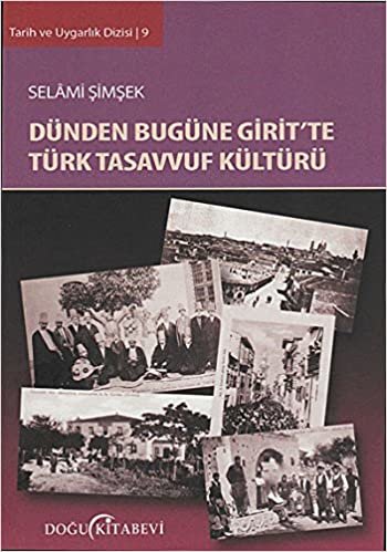 Dünden Bugüne Girit’te Türk Tasavvuf Kültürü