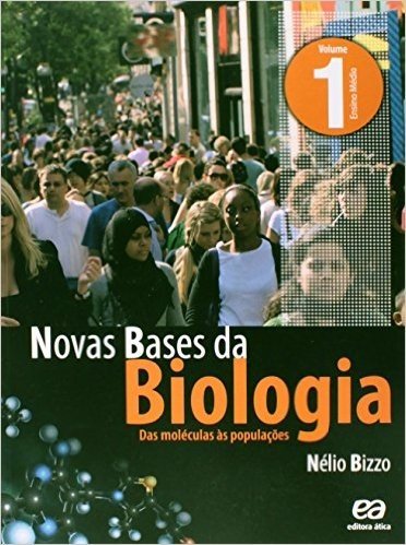 Novas Bases da Biologia - Volume 1