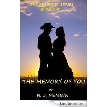 The Memory of You (The Prescott Series Book 5) (English Edition) [Kindle-editie]