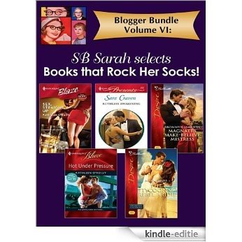 Blogger Bundle Volume VI: "Smart Bitch" Sarah: Sex, Straight Up\Ruthless Awakening\Magnate's Make-Believe Mistress\Hot Under Pressure\The Tycoon's Rebel Bride [Kindle-editie]