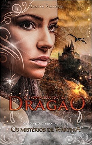 A Fortaleza do Dragão (Os Mistérios de Warthia Livro 2)
