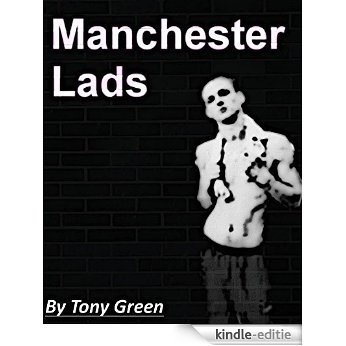 Manchester Lads: Chav Lawyer: A Journey into Jake's Lust (English Edition) [Kindle-editie]