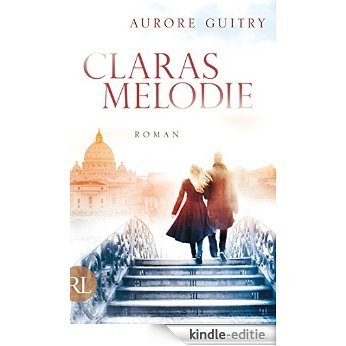 Claras Melodie: Roman (German Edition) [Kindle-editie]