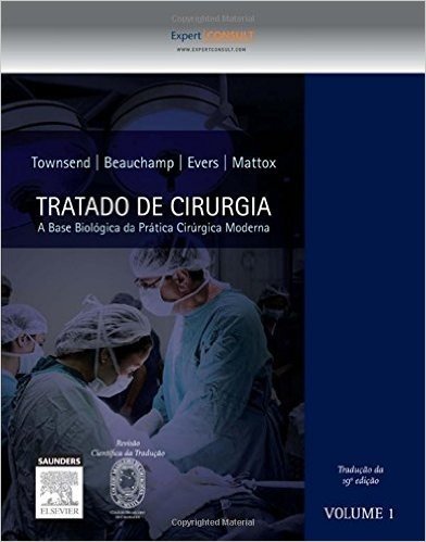 Sabiston. Tratado de Cirurgia. A Base Biológica da Prática Cirúrgica Moderna