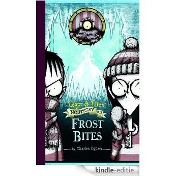 Frost Bites (Edgar & Ellen Nodyssey Book 2) (English Edition) [Kindle-editie]