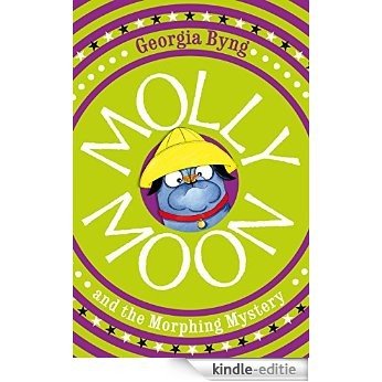 Molly Moon and the Morphing Mystery (English Edition) [Kindle-editie]