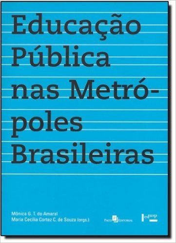 Educação Pública Nas Metrópoles Brasileiras. Impasses E Novos Desenlaces