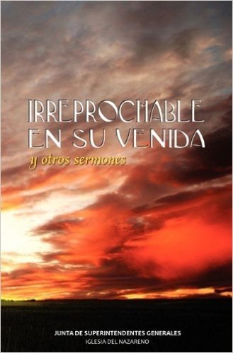 Irreprochable En Su Venida (Spanish: Blameless at His Coming)