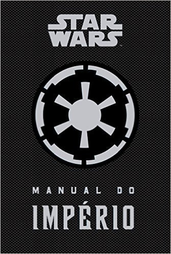 Star Wars. Manual do Império