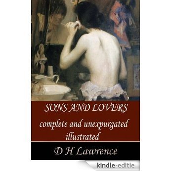 Sons and Lovers (Illustrated) (English Edition) [Kindle-editie]