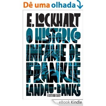 O histórico infame de Frankie Landau-Banks [eBook Kindle]