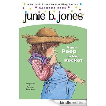 Junie B. Jones #15: Junie B. Jones Has a Peep in Her Pocket [Kindle-editie] beoordelingen