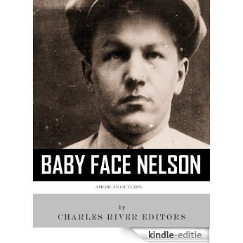American Outlaws: The Life and Legacy of Baby Face Nelson (English Edition) [Kindle-editie]