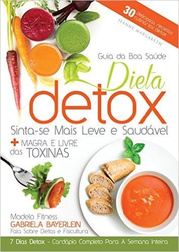 Dieta Detox (Guia da Boa Saúde)