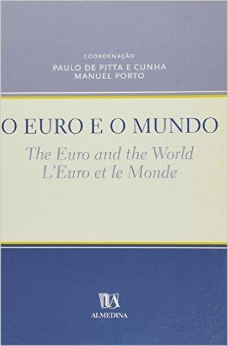 Euro E O Mundo. The Euro And The World. L'Euro Et Le Monde, O