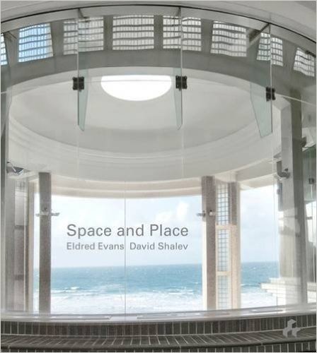 Space and Place: Eldred Evans, David Shalev