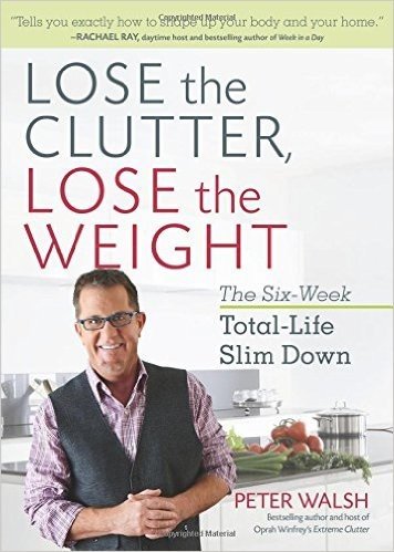Lose the Clutter, Lose the Weight: The Six-Week Total-Life Slim Down baixar