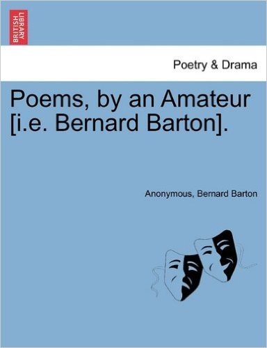 Poems, by an Amateur [I.E. Bernard Barton].