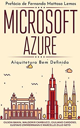 Microsoft Azure: Arquitetura Bem Definida