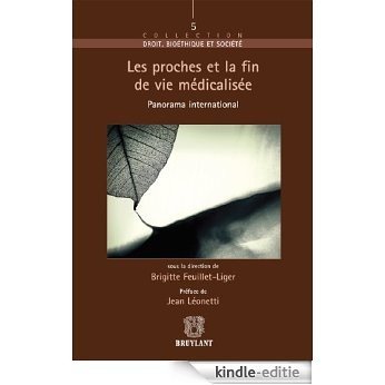 Les proches et la fin de vie (Droit bioéthique et société t. 5) (French Edition) [Kindle-editie]