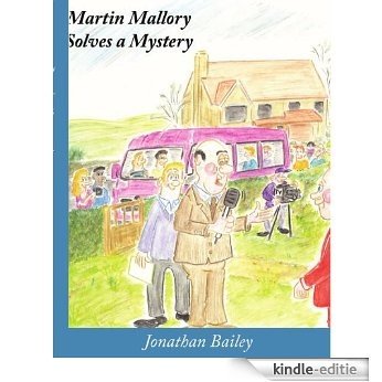 Martin Mallory Solves a Mystery (English Edition) [Kindle-editie]