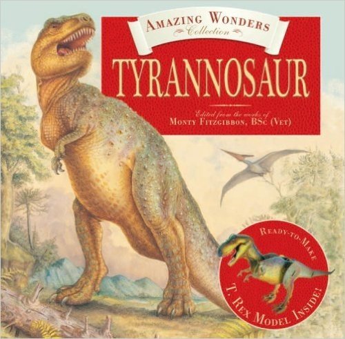 Tyrannosaur: And Other Carnivorous Bipedal Dinosaurs of North America [With Ready-To-Make T.Rex Model]