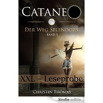 XXL-Leseprobe: Cataneo - Der Weg Splendors (German Edition) [Kindle-editie]