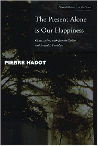 The Present Alone Is Our Happiness: Conversations with Jeannie Carlier and Arnold I. Davidson baixar