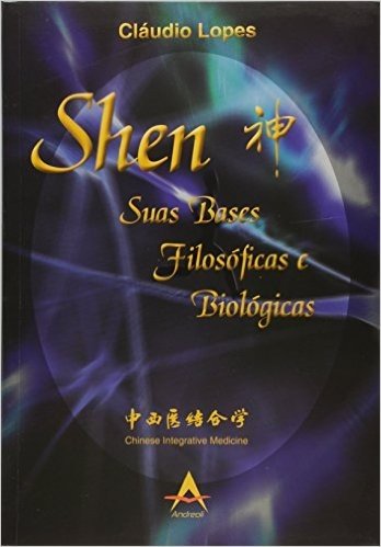 Shen - Suas Bases Filosoficas E Biologicas