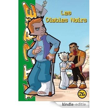 Foot 2 Rue 26 - Les Diables Noirs (French Edition) [Kindle-editie]
