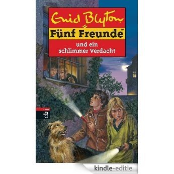 Fünf Freunde und ein schlimmer Verdacht (Einzelbände 48) (German Edition) [Kindle-editie]
