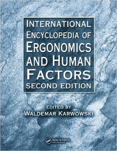 International Encyclopedia of Ergonomics and Human Factors, Second Edition -2 Volume Set [With CDROM]